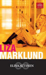 Liza Marklund - Elinkautinen