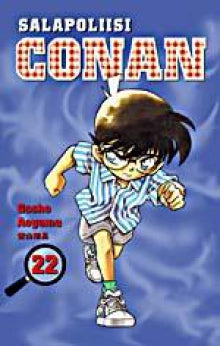 Gosho Aoyama - Salapoliisi Conan. 22