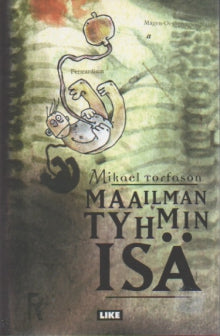 Mikael Torfason - Maailman tyhmin isä