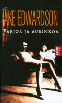 Åke Edwardson - Varjoa ja aurinkoa