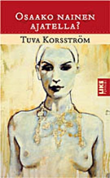 Tuva Korsström - Osaako nainen ajatella?