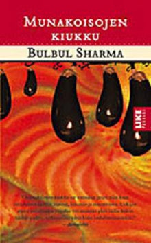 Bulbul Sharma - Munakoisojen kiukku