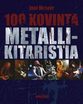 Joel McIver - 100 kovinta metallikitaristia