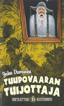 Juha Vuorinen - Tuupovaaran tuijottaja