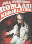 Vuorinen Juha - Romaanikerjäläinen