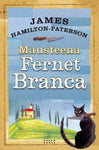 James Hamilton-Paterson - Mausteena Fernet Branca