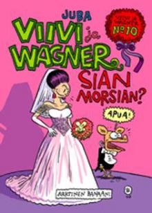 Juba - Viivi ja Wagner - Sian morsian?