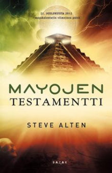 Steve Alten - Mayojen testamentti