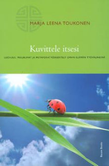 Marja Leena Toukonen - Kuvittele itsesi