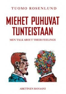 Tuomo Rosenlund - Miehet puhuvat tunteistaan