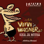 Juba - Viivi ja Wagner Sika ja muusa