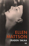 Ellen Mattson - Tähden takaa