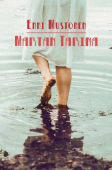 Enni Mustonen - Martan tarina