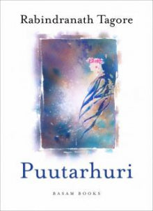 Rabindranath Tagore - Puutarhuri