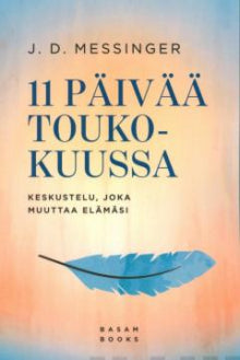 J D Messinger - 11 päivää toukokuussa