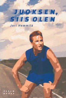 Jari Hemmilä - Juoksen, siis olen