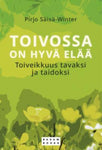 Pirjo Säisä-Winter - Toivossa on hyvä elää