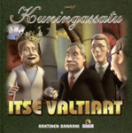 Itse valtiaat - Kuningassatu